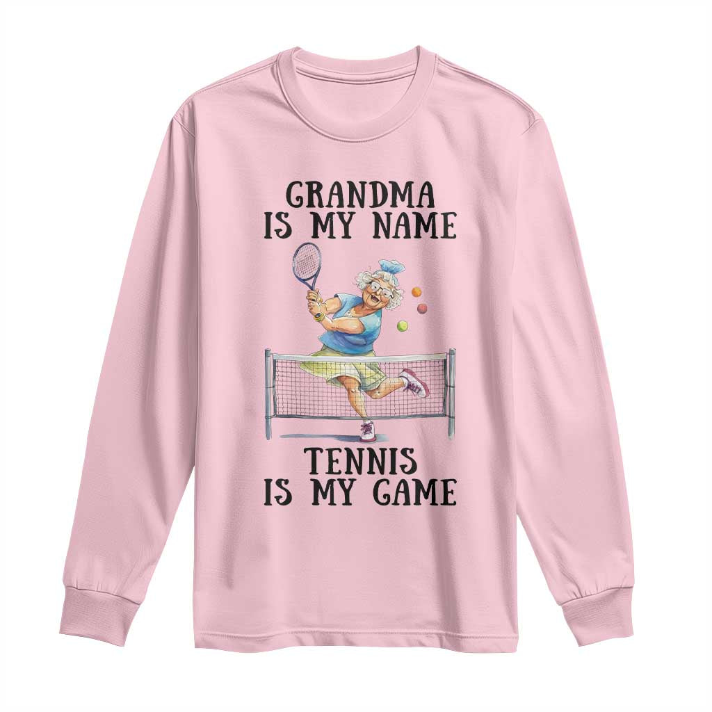 Funny Tennis Quote Long Sleeve Shirt Grandma Is My Name Tennis Is My Game - Wonder Print Shop