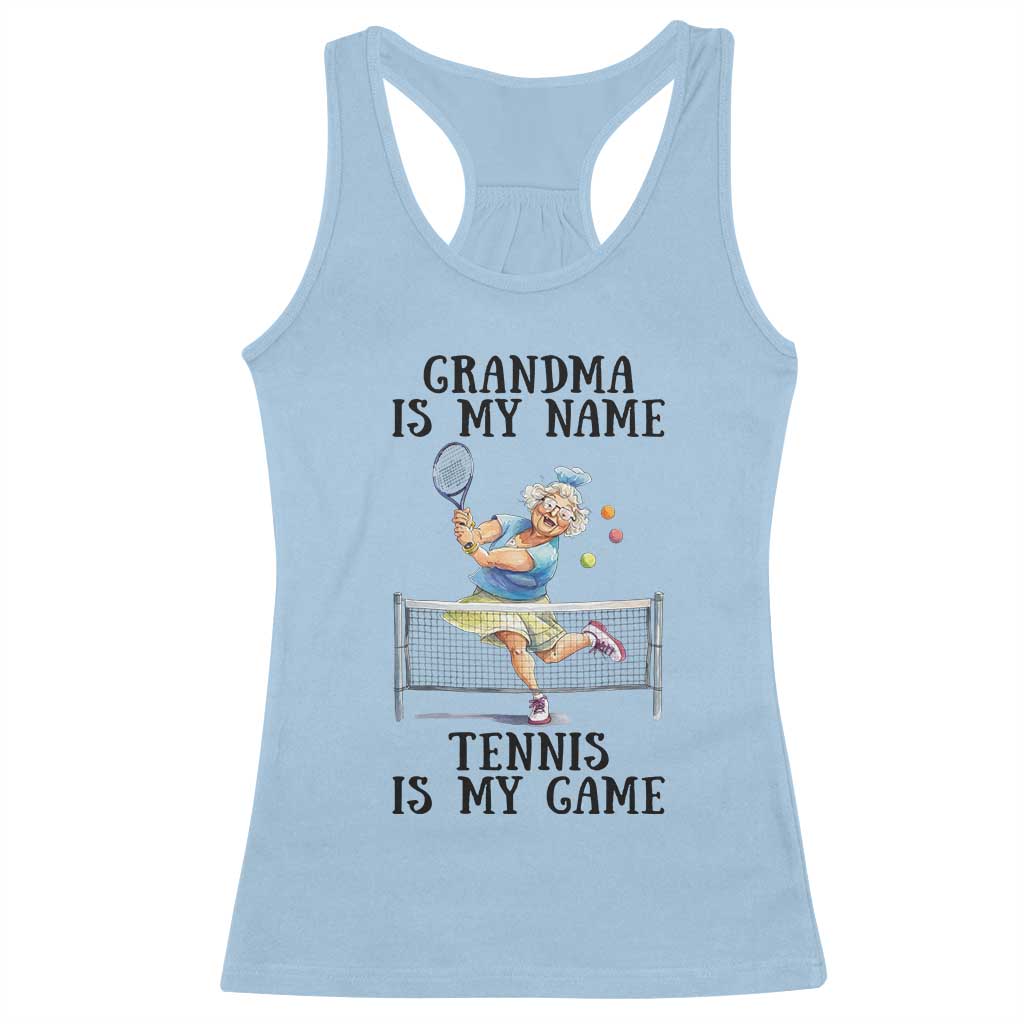 Funny Tennis Quote Racerback Tank Top Grandma Is My Name Tennis Is My Game - Wonder Print Shop