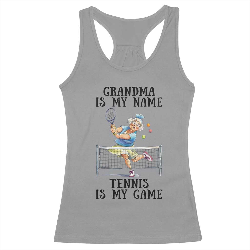 Funny Tennis Quote Racerback Tank Top Grandma Is My Name Tennis Is My Game - Wonder Print Shop