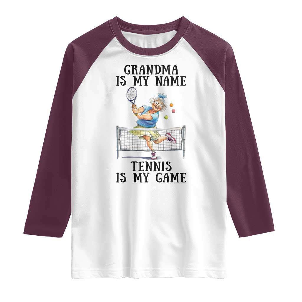 Funny Tennis Quote Raglan Shirt Grandma Is My Name Tennis Is My Game - Wonder Print Shop