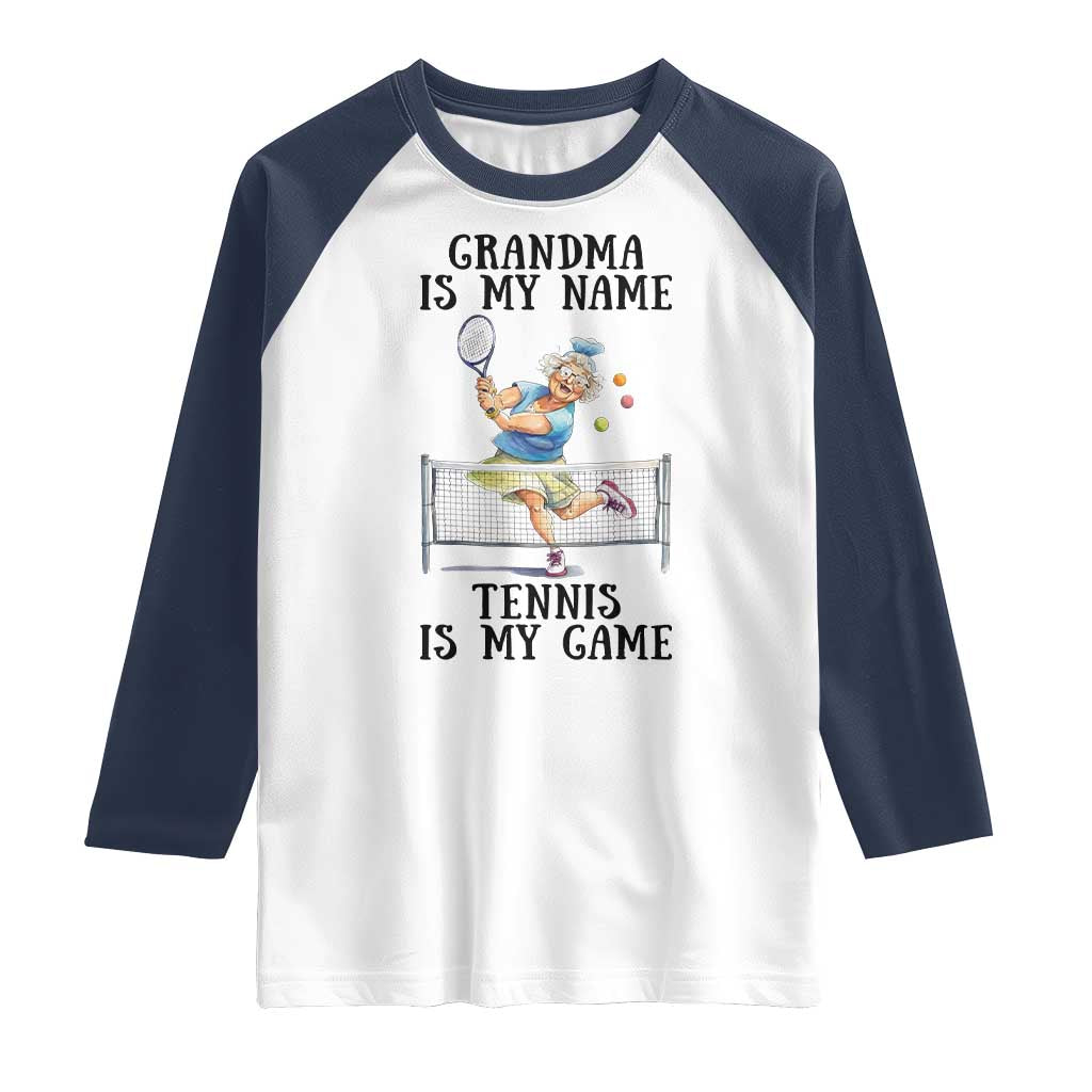 Funny Tennis Quote Raglan Shirt Grandma Is My Name Tennis Is My Game - Wonder Print Shop
