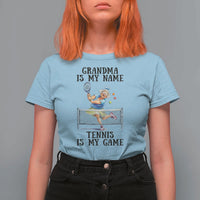 Funny Tennis Quote T Shirt For Women Grandma Is My Name Tennis Is My Game - Wonder Print Shop