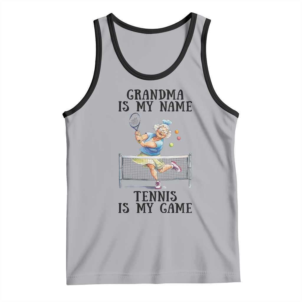 Funny Tennis Quote Tank Top Grandma Is My Name Tennis Is My Game - Wonder Print Shop