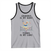 Funny Tennis Quote Tank Top Grandma Is My Name Tennis Is My Game - Wonder Print Shop