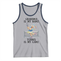 Funny Tennis Quote Tank Top Grandma Is My Name Tennis Is My Game - Wonder Print Shop