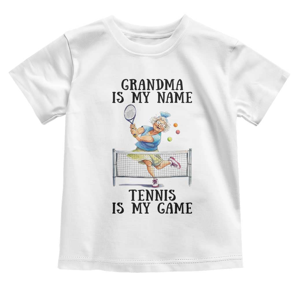 Funny Tennis Quote Toddler T Shirt Grandma Is My Name Tennis Is My Game - Wonder Print Shop