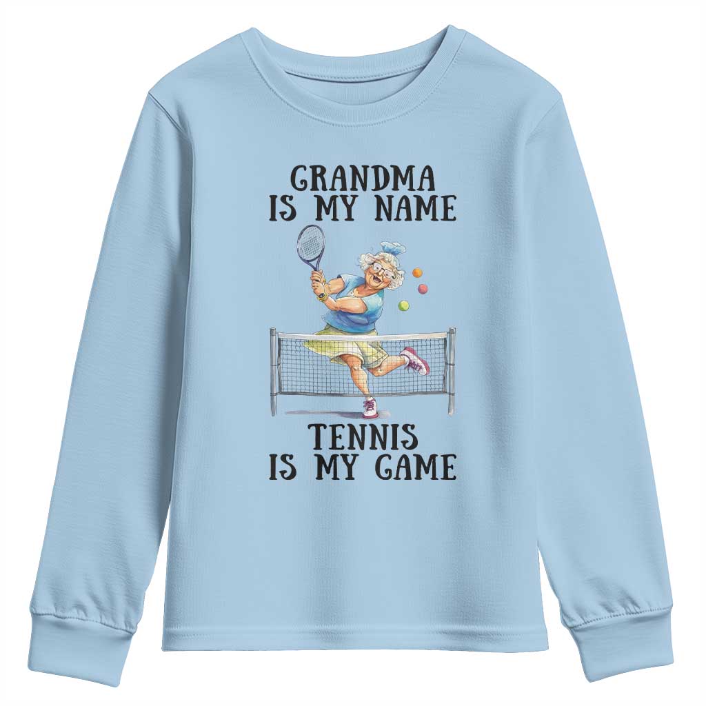 Funny Tennis Quote Youth Sweatshirt Grandma Is My Name Tennis Is My Game - Wonder Print Shop