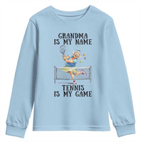 Funny Tennis Quote Youth Sweatshirt Grandma Is My Name Tennis Is My Game - Wonder Print Shop