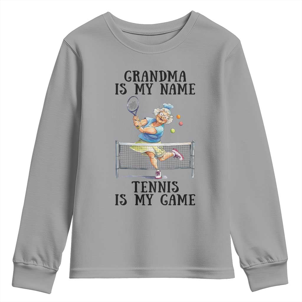 Funny Tennis Quote Youth Sweatshirt Grandma Is My Name Tennis Is My Game - Wonder Print Shop