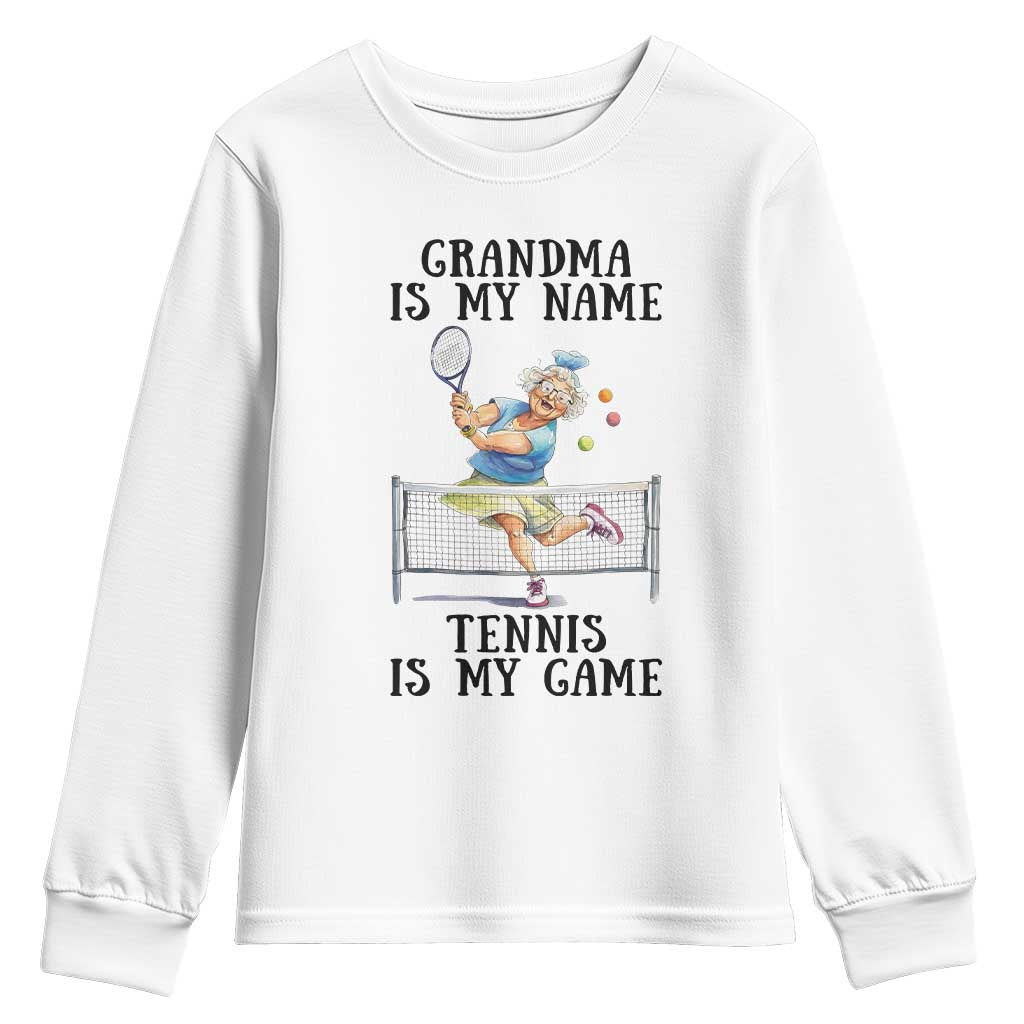 Funny Tennis Quote Youth Sweatshirt Grandma Is My Name Tennis Is My Game - Wonder Print Shop