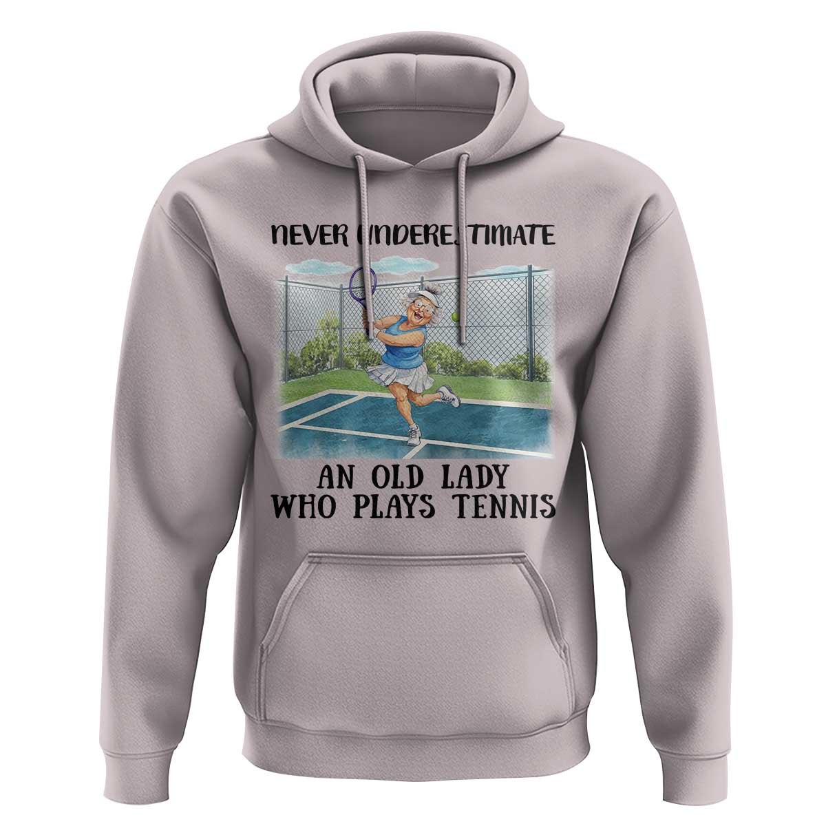 Funny Grandma Tennis Player Gift Hoodie Never Underestimate An Old Lady - Wonder Print Shop