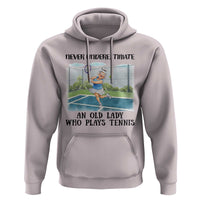 Funny Grandma Tennis Player Gift Hoodie Never Underestimate An Old Lady - Wonder Print Shop