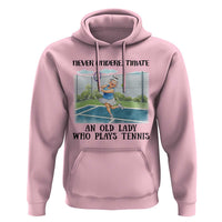 Funny Grandma Tennis Player Gift Hoodie Never Underestimate An Old Lady - Wonder Print Shop