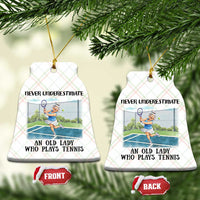 Funny Grandma Tennis Player Gift Ceramic Ornament Never Underestimate An Old Lady - Wonder Print Shop