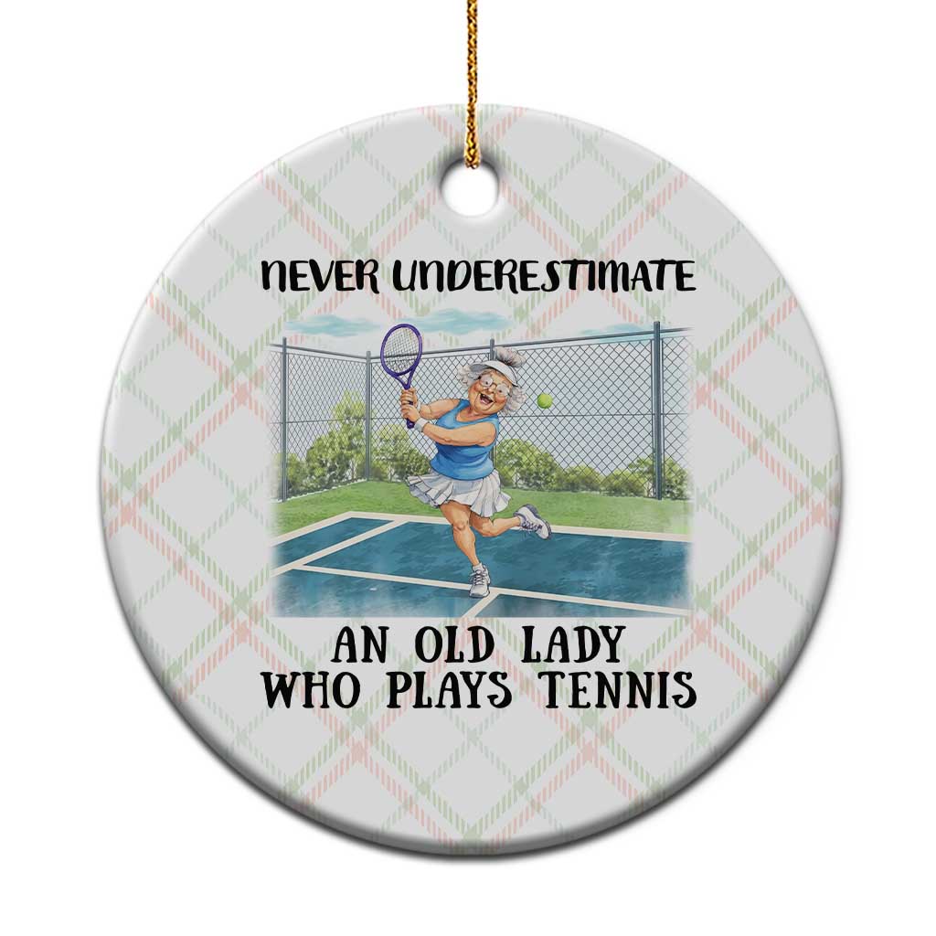 Funny Grandma Tennis Player Gift Ceramic Ornament Never Underestimate An Old Lady - Wonder Print Shop