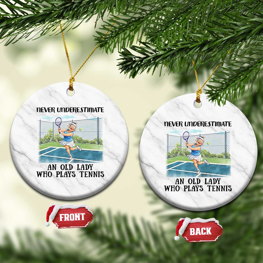Funny Grandma Tennis Player Gift Ceramic Ornament Never Underestimate An Old Lady - Wonder Print Shop