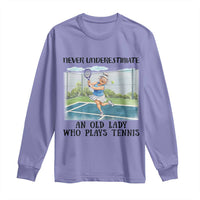 Funny Grandma Tennis Player Gift Long Sleeve Shirt Never Underestimate An Old Lady - Wonder Print Shop