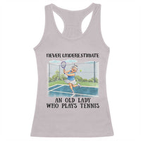 Funny Grandma Tennis Player Gift Racerback Tank Top Never Underestimate An Old Lady - Wonder Print Shop