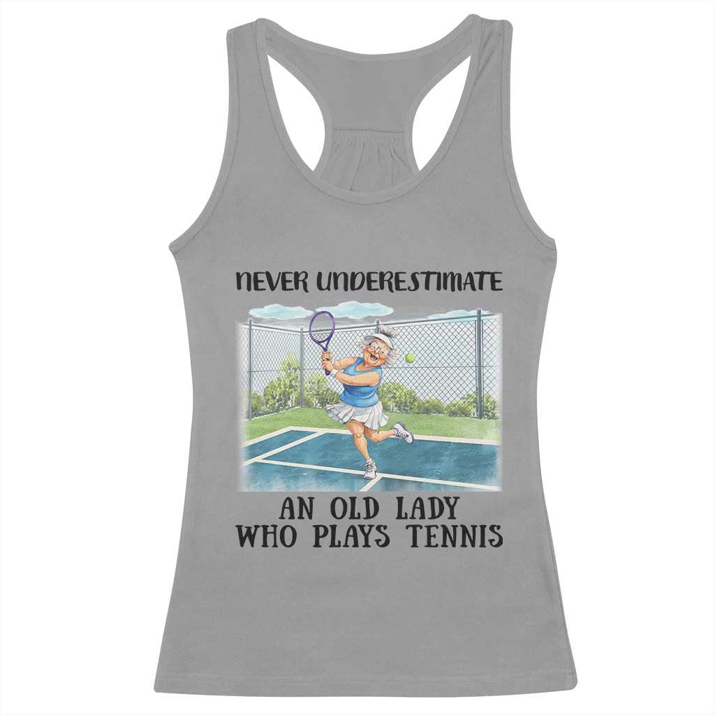 Funny Grandma Tennis Player Gift Racerback Tank Top Never Underestimate An Old Lady - Wonder Print Shop