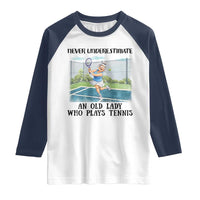 Funny Grandma Tennis Player Gift Raglan Shirt Never Underestimate An Old Lady - Wonder Print Shop