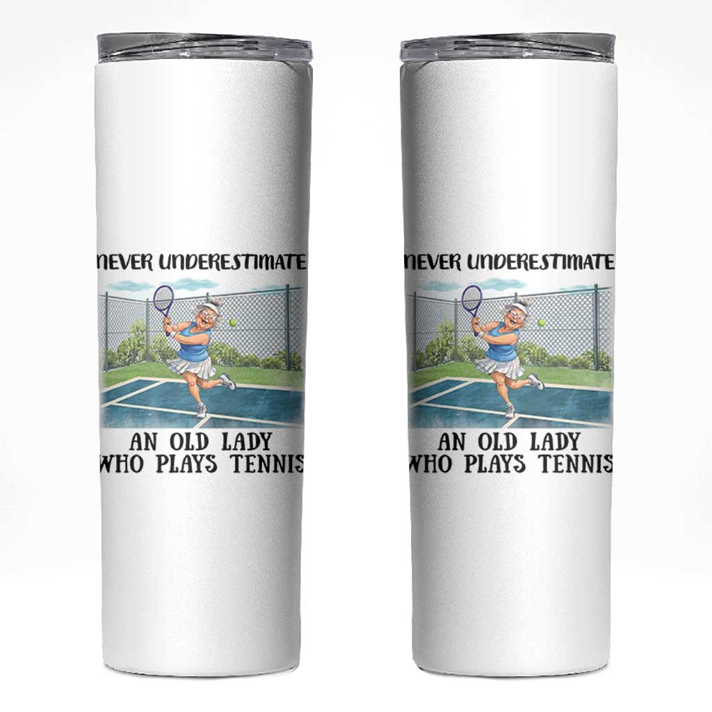 Funny Grandma Tennis Player Gift Skinny Tumbler Never Underestimate An Old Lady - Wonder Print Shop