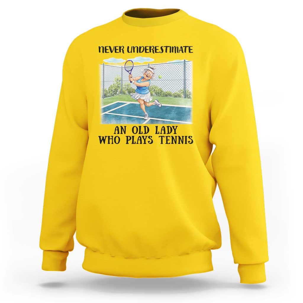 Funny Grandma Tennis Player Gift Sweatshirt Never Underestimate An Old Lady - Wonder Print Shop