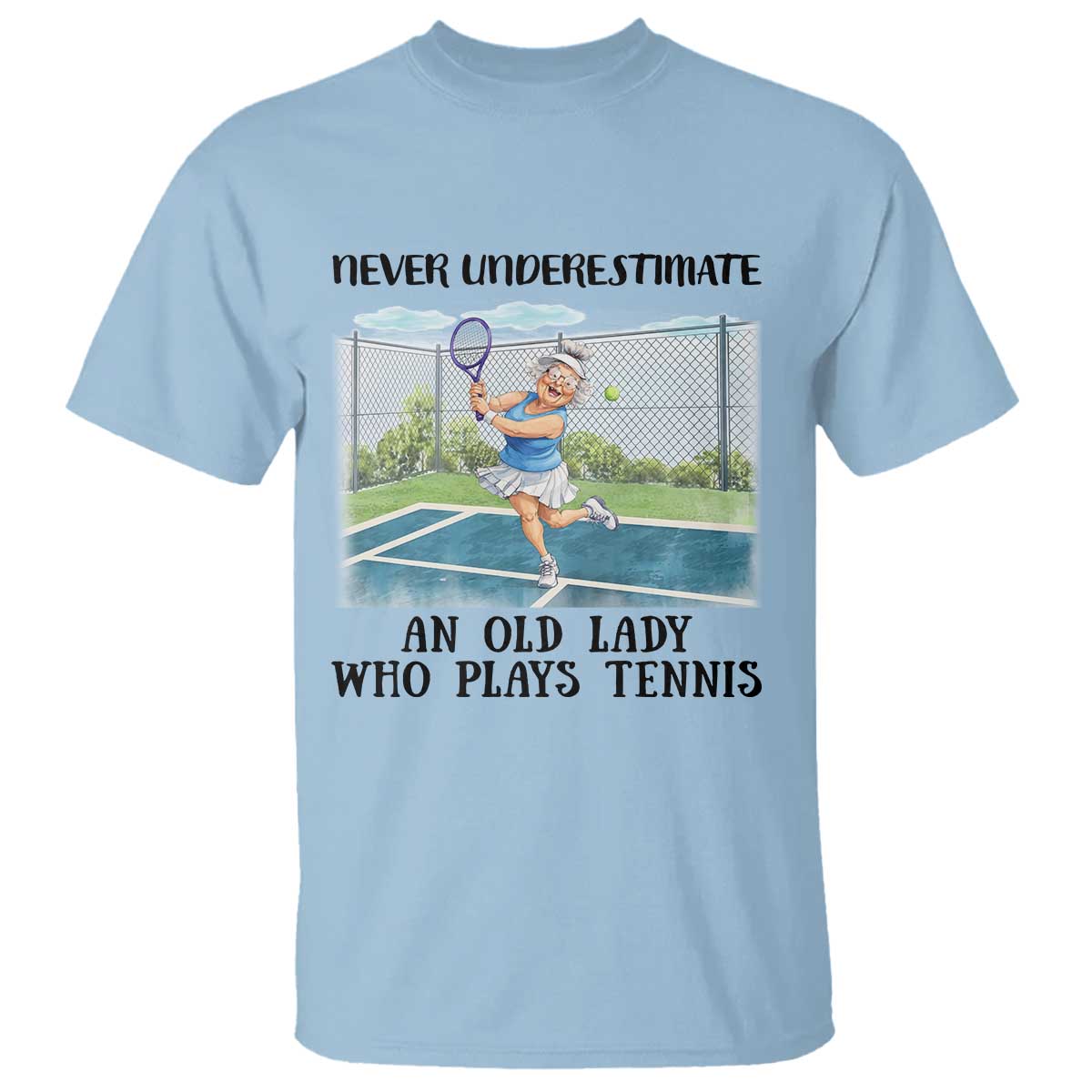Funny Grandma Tennis Player Gift T Shirt Never Underestimate An Old Lady - Wonder Print Shop