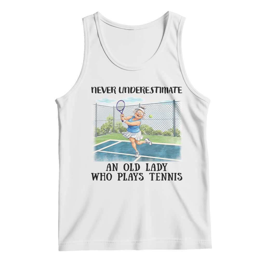 Funny Grandma Tennis Player Gift Tank Top Never Underestimate An Old Lady - Wonder Print Shop