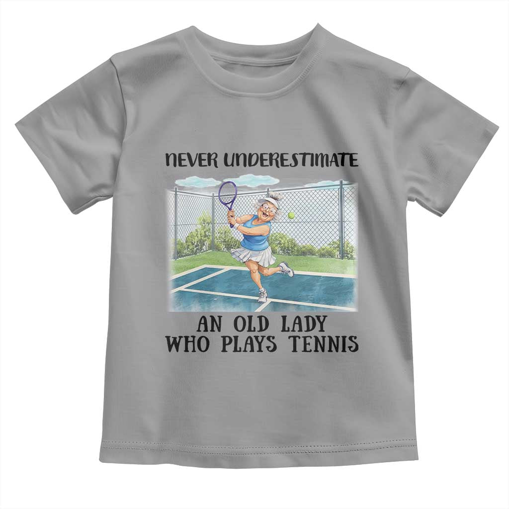 Funny Grandma Tennis Player Gift Toddler T Shirt Never Underestimate An Old Lady - Wonder Print Shop
