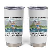 Funny Grandma Tennis Player Gift Tumbler Cup Never Underestimate An Old Lady - Wonder Print Shop