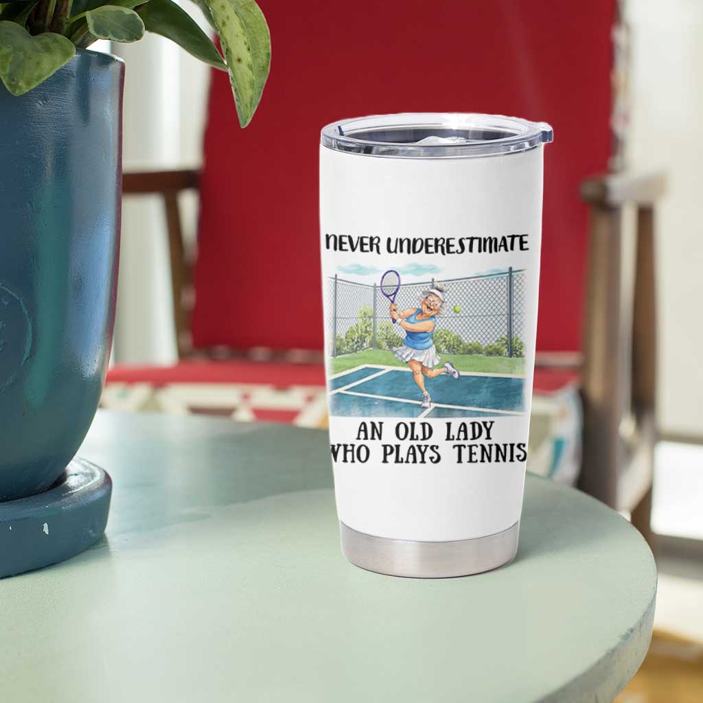 Funny Grandma Tennis Player Gift Tumbler Cup Never Underestimate An Old Lady - Wonder Print Shop