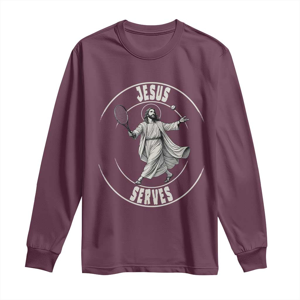 Christian Tennis Funny Gift For Believers Long Sleeve Shirt Jesus Serves - Wonder Print Shop