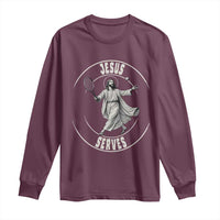 Christian Tennis Funny Gift For Believers Long Sleeve Shirt Jesus Serves - Wonder Print Shop