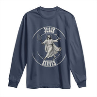 Christian Tennis Funny Gift For Believers Long Sleeve Shirt Jesus Serves - Wonder Print Shop