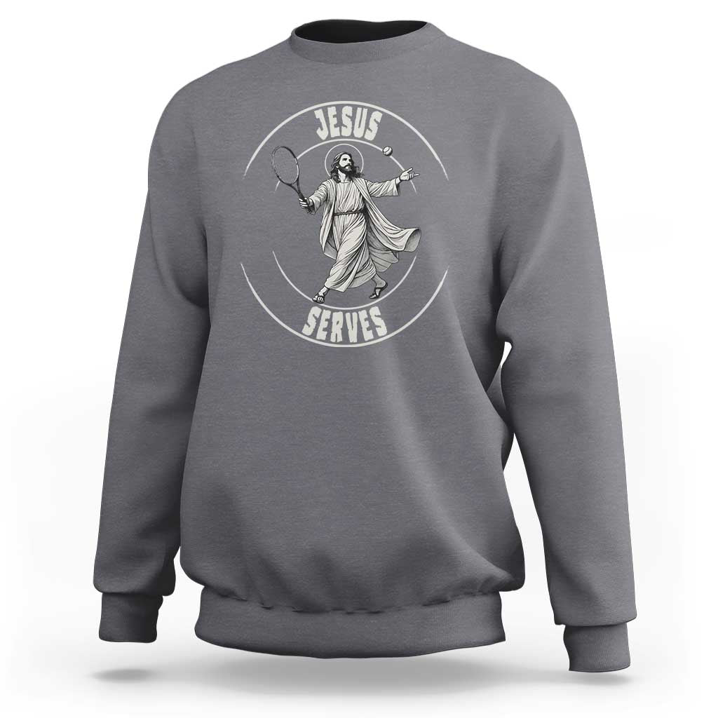 Christian Tennis Funny Gift For Believers Sweatshirt Jesus Serves - Wonder Print Shop