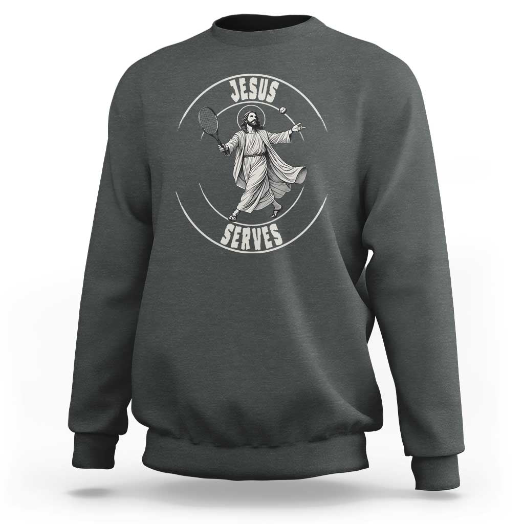 Christian Tennis Funny Gift For Believers Sweatshirt Jesus Serves - Wonder Print Shop