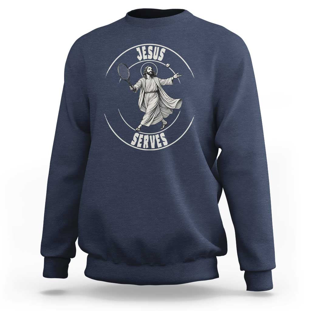 Christian Tennis Funny Gift For Believers Sweatshirt Jesus Serves - Wonder Print Shop