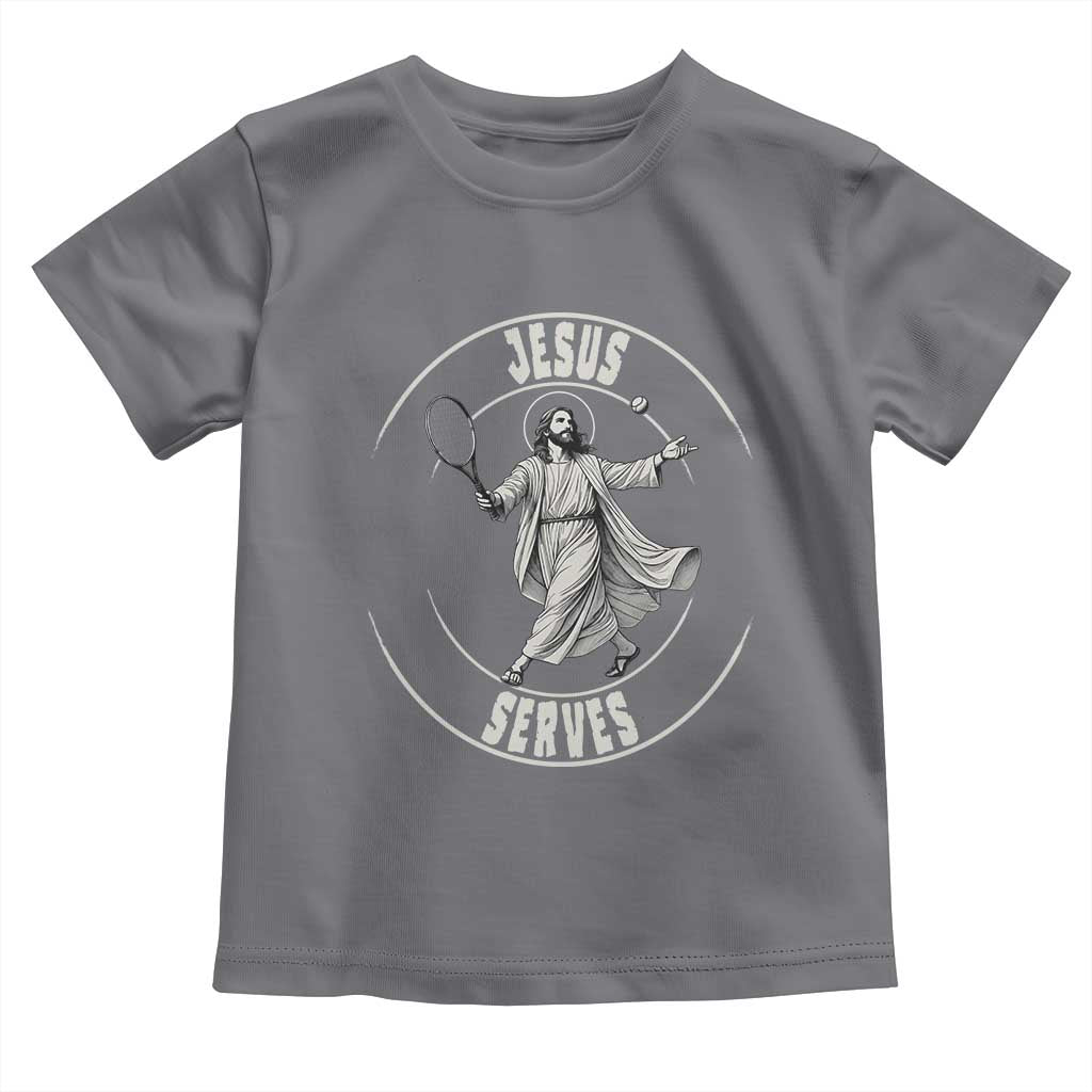 Christian Tennis Funny Gift For Believers Toddler T Shirt Jesus Serves - Wonder Print Shop