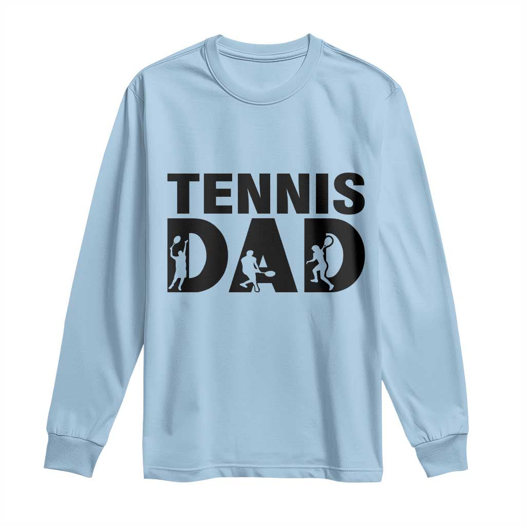Funny Tennis Dad Life Long Sleeve Shirt Sport Lover Gift - Wonder Print Shop