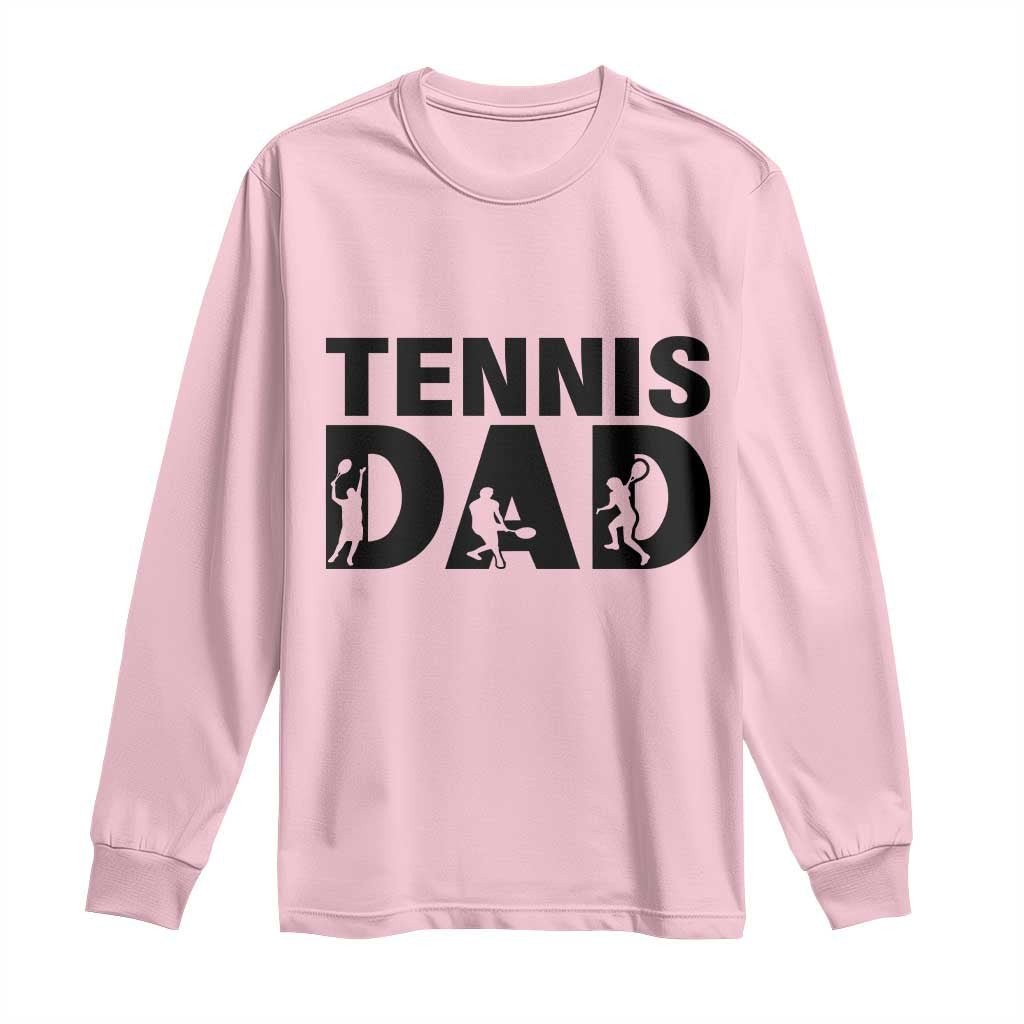 Funny Tennis Dad Life Long Sleeve Shirt Sport Lover Gift - Wonder Print Shop