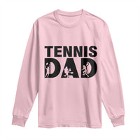 Funny Tennis Dad Life Long Sleeve Shirt Sport Lover Gift - Wonder Print Shop