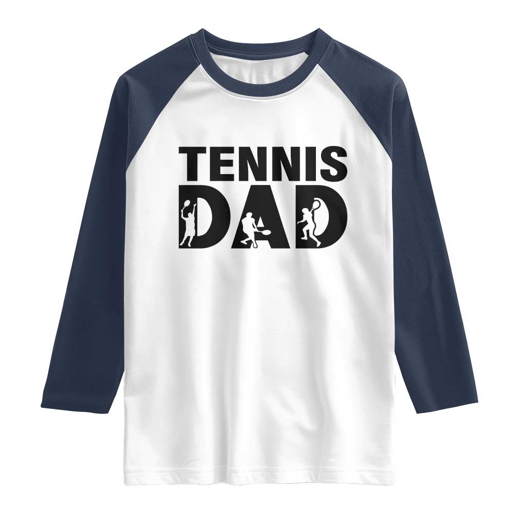 Funny Tennis Dad Life Raglan Shirt Sport Lover Gift - Wonder Print Shop