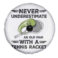 Funny Tennis Quote Spare Tire Cover Never Underestimate An Old Man With A Tennis Racket - Wonder Print Shop