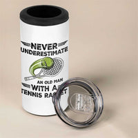 Funny Tennis Quote 4 in 1 Can Cooler Tumbler Never Underestimate An Old Man With A Tennis Racket - Wonder Print Shop