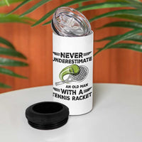 Funny Tennis Quote 4 in 1 Can Cooler Tumbler Never Underestimate An Old Man With A Tennis Racket - Wonder Print Shop