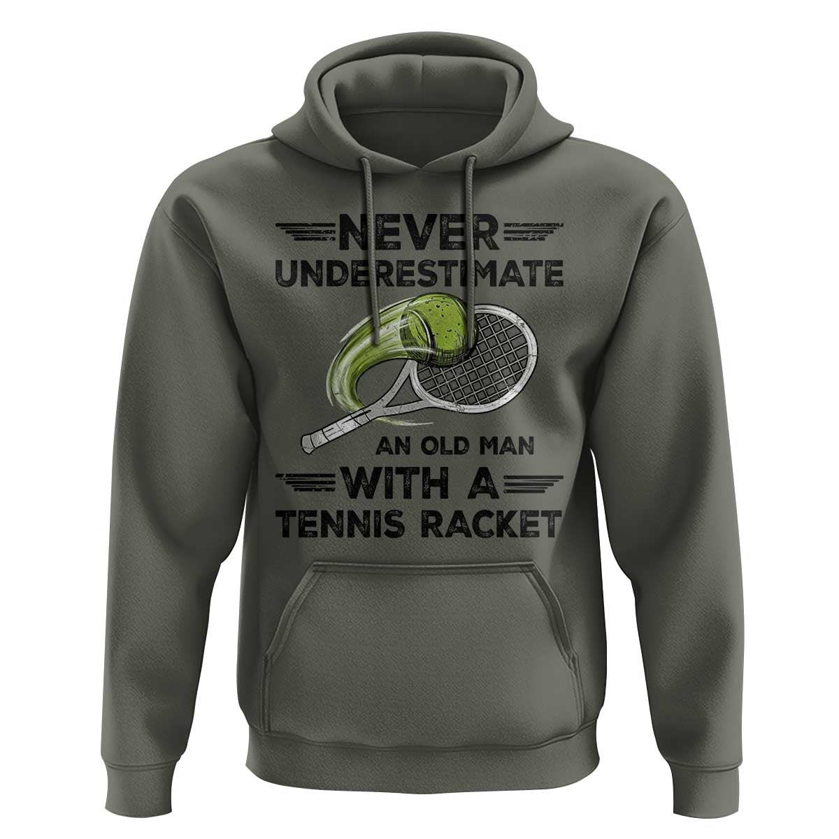 Funny Tennis Quote Hoodie Never Underestimate An Old Man With A Tennis Racket - Wonder Print Shop