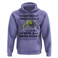 Funny Tennis Quote Hoodie Never Underestimate An Old Man With A Tennis Racket - Wonder Print Shop