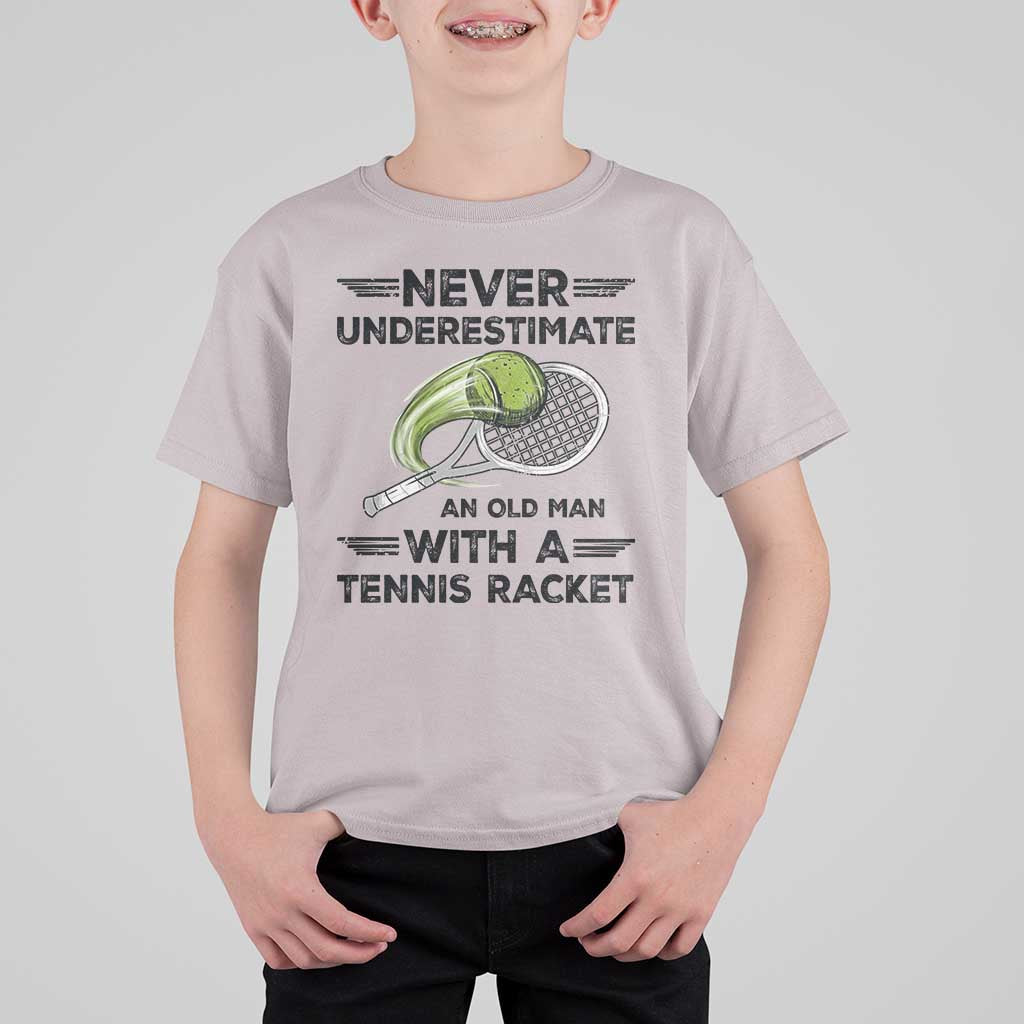 Funny Tennis Quote T Shirt For Kid Never Underestimate An Old Man With A Tennis Racket - Wonder Print Shop