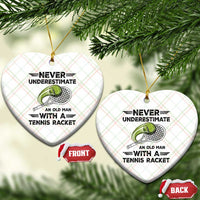 Funny Tennis Quote Ceramic Ornament Never Underestimate An Old Man With A Tennis Racket - Wonder Print Shop