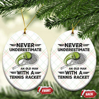 Funny Tennis Quote Ceramic Ornament Never Underestimate An Old Man With A Tennis Racket - Wonder Print Shop